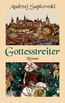 Sapkowski, A: Gottesstreiter