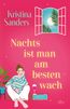 Sanders, K: Nachts ist man am besten wach
