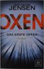 Oxen. Das erste Opfer