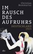 Im Rausch des Aufruhrs