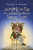 Rowell, R: Aufstieg und Fall des außerordentl. Simon Snow