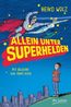Wolz, H: Allein unter Superhelden