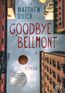 Quick, M: Goodbye Bellmont