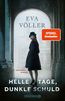 Helle Tage, dunkle Schuld