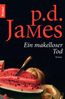 James, P: Ein makelloser Tod