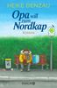 Denzau, H: Opa will zum Nordkap