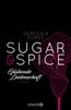Sugar & Spice - Glühende Leidenschaft