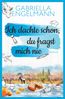 Ich dachte schon, du fragst mich nie