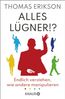 Alles Lügner!?