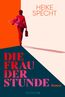 Die Frau der Stunde