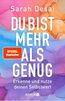 Du bist mehr als genug