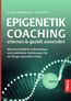 Epigenetik-Coaching erlernen & gezielt anwenden
