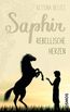 Belitz, B: Saphir - Rebellische Herzen