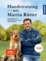 Rütter, M: Hundetraining mit Martin Rütter
