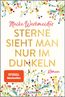 Sterne sieht man nur im Dunkeln