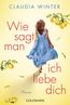 Winter, C: Wie sagt man ich liebe dich