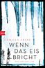 Grebe, C: Wenn das Eis bricht