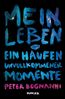 Bognanni, P: Mein Leben oder ein Haufen unvollkommener Momen
