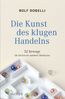 Die Kunst des klugen Handelns