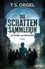 Die Schattensammlerin - Dichter und Dämonen