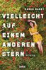 Raney, K: Vielleicht auf einem anderen Stern