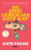 Die drei Leben der Cate Kay