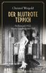 Weigold, C: Der blutrote Teppich