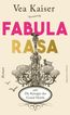 Fabula Rasa oder Die Königin des Grand Hotels