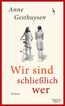 Wir sind schließlich wer
