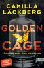 Golden Cage. Trau ihm nicht. Trau niemandem.