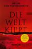 Tschischwitz, H: Welt kippt