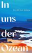 In uns der Ozean