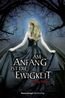 Am Anfang ist die Ewigkeit