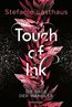 Lasthaus, S: Touch of Ink, Band 1: Die Sage der Wandler