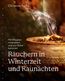 Fuchs, C: Räuchern in Winterzeit und Raunächten