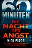 Pirog, N: 60 Minuten - Die Nacht der Angst