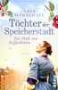 Töchter der Speicherstadt - Der Duft von Kaffeeblüten