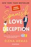 Spanish Love Deception - Manchmal führt die halbe Wahrheit zur ganz großen Liebe