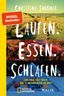 Laufen. Essen. Schlafen.