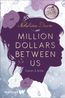Drum, N: Million Dollars Between Us