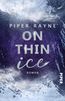 Rayne, P: On thin Ice