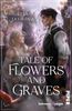 A Tale of Flowers and Graves
