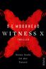 Witness X - Deine Seele ist der Tatort