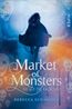 Schaeffer, R: Market of Monsters
