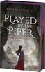 Played by the Piper - Die Unbeugsame