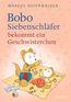 Osterwalder, M: Bobo Siebenschläfer bekommt ein Geschwisterc