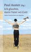 Ich glaubte, mein Vater sei Gott
