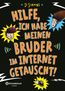 Hilfe, ich habe meinen Bruder im Internet getauscht!
