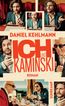 Kehlmann, D: Ich u. Kaminski