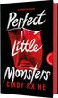 Perfect Little Monsters